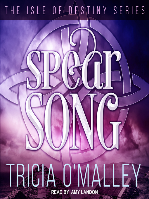 Title details for Spear Song by Tricia O'Malley - Available